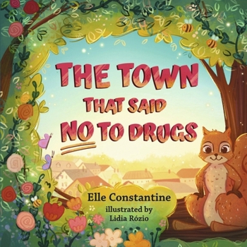 The Town That Said No to Drugs
