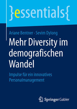 Paperback Mehr Diversity Im Demografischen Wandel: Impulse Für Ein Innovatives Personalmanagement [German] Book
