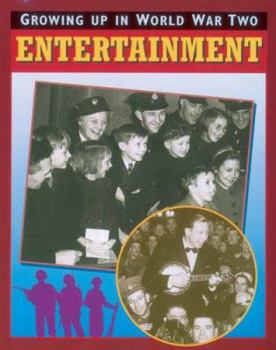 Hardcover Entertainment (Growing Up in World War Two) Book
