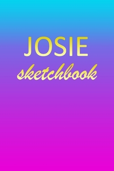 Paperback Josie: Sketchbook - Blank Imaginative Sketch Book Paper - Pink Blue Gold Custom Letter J Personalized Cover - Teach & Practic Book