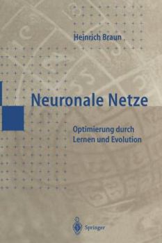 Paperback Neuronale Netze: Optimierung Durch Lernen Und Evolution [German] Book