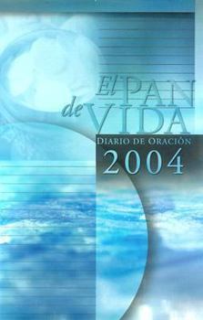 El Pan de Vida Diario de Oracion