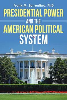 Paperback Presidential Power and the American Political System Book