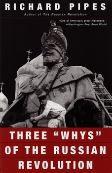 Paperback Three "Whys" of the Russian Revolution Book