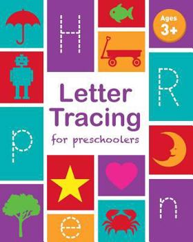 Letter Tracing Book for Preschoolers: Letter Tracing Book, Practice for Kids, Ages 3-5, Alphabet Writing Practice