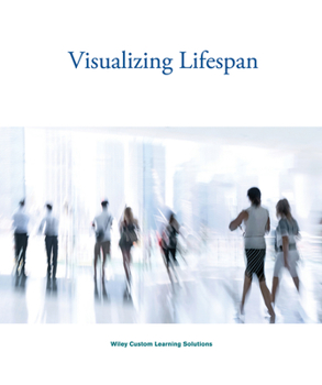 Loose Leaf VISUALIZING LIFESPAN Book