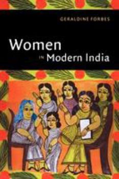 The New Cambridge History of India, Volume 4, Part 2: Women in Modern India - Book #4.2 of the New Cambridge History of India