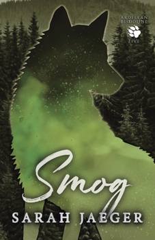 Smog (The Ardelean Bloodline - Wolf Covers)