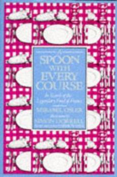 Hardcover A Spoon with Every Course: In Search of the Legendary Food of France Book
