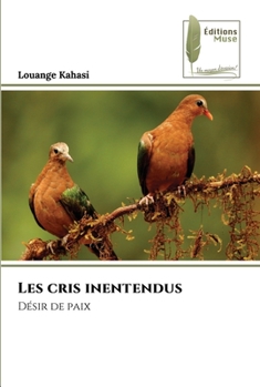 Paperback Les cris inentendus [French] Book