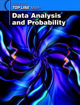 Paperback Steck-Vaughn Top Line Math: Student Workbook Grades 9 - Up Data Analysis and Probability Book