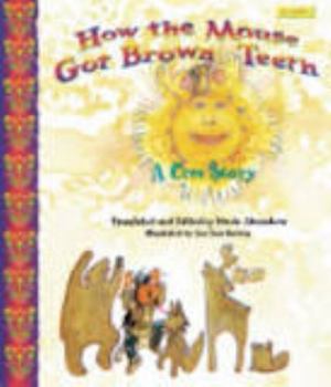 Paperback How the Mouse Got Brown Teeth Book