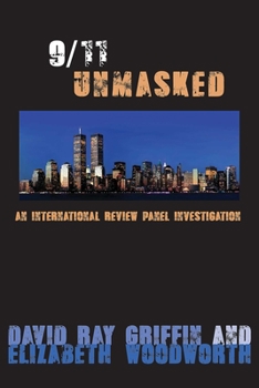 Paperback 9/11 Unmasked: An International Review Panel Investigation Book