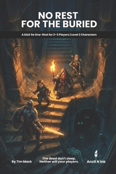 No Rest for the Buried | A D&D 5e Gateway Adventure for 2-3 Players: Level 2 | Includes Bonus Adventure & Village Gazetteer (The Ready Adventure Series)