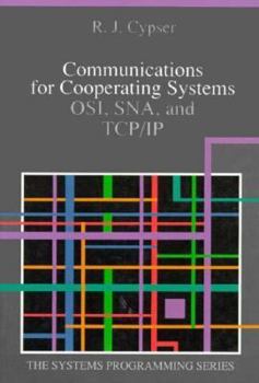 Hardcover Communications for Cooperating Systems: OSI, SNA, and TCP/IP Book