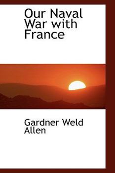 Our Naval War with France