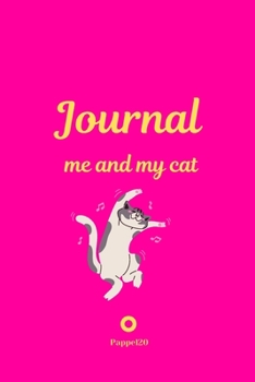 Paperback Me and My Cat, Journal Journal for girls with cat Pink Cover 6x9 Inches Book