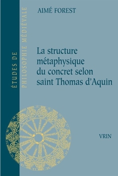 Paperback La Structure Metaphysique Du Concret Selon Saint Thomas d'Aquin [French] Book