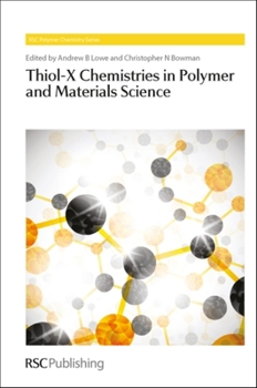 Hardcover Thiol-X Chemistries in Polymer and Materials Science Book