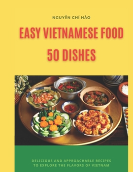 Paperback Easy Vietnamese Food: 50 dishes Book