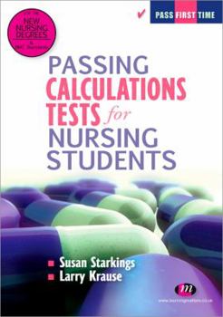 Paperback Passing Calculations Tests for Nursing Students (Transforming Nursing Practice Series) Book