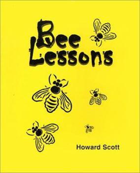 Paperback Bee Lessons: Think Bees, Thank Natural Life, and Bee Happy Book