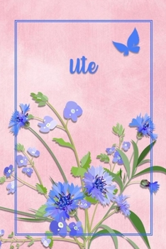 Ute: Personalized Journal with Her German Name (Mein Tagebuch)