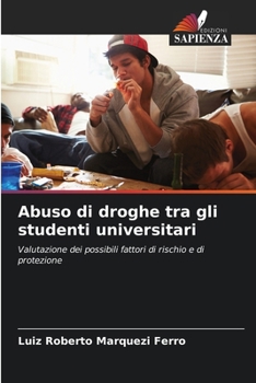 Paperback Abuso di droghe tra gli studenti universitari [Italian] Book