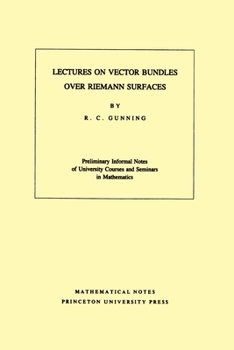 Paperback Lectures on Vector Bundles Over Riemann Surfaces. (Mn-6), Volume 6 Book