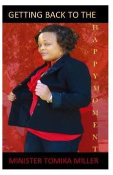 Paperback Getting Back to the Happy Moment Book