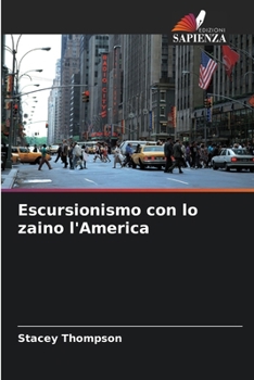 Paperback Escursionismo con lo zaino l'America [Italian] Book