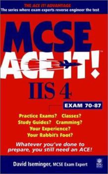Paperback MCSE IIS 4 Ace It!: Exam: 70-87 Book