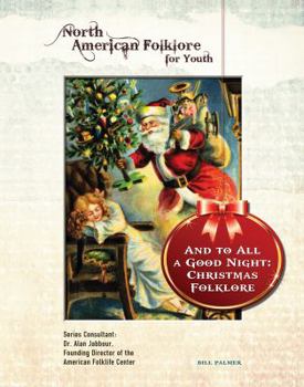 Library Binding And to All a Good Night: Christmas Folklore Book