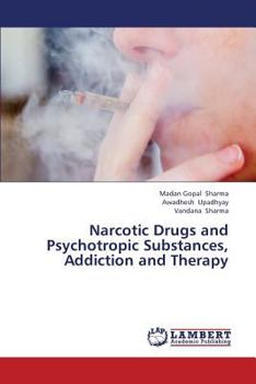 Paperback Narcotic Drugs and Psychotropic Substances, Addiction and Therapy Book