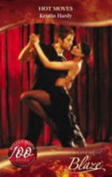 Hot Moves (Harlequin Blaze #307)(Sex & the Supper Club) - Book #5 of the Sex & The Supper Club
