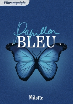 Paperback Papillon Bleu [French] Book