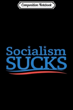 Paperback Composition Notebook: Socialism Sucks Red Wave Pro Trump Political Campaign Journal/Notebook Blank Lined Ruled 6x9 100 Pages Book