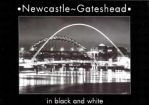 Paperback Newcastle-Gateshead Black and White Book