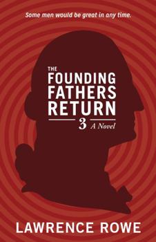 Paperback The Founding Fathers Return 3 Book