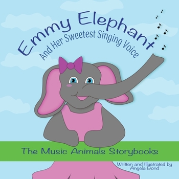 Paperback Emmy Elephant and Her Sweetest Singing Voice Book