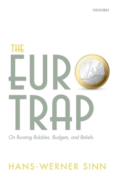 Hardcover The Euro Trap: On Bursting Bubbles, Budgets, and Beliefs Book