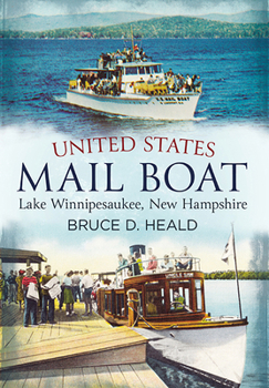 Paperback United States Mail Boat: Lake Winnipesaukee, New Hampshire Book