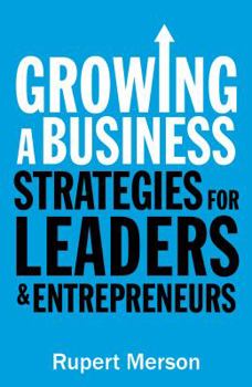 Paperback Growing a Business: Strategies for leaders and entrepreneurs Book