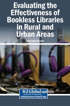 Evaluating the Effectiveness of Bookless Libraries in Rural and Urban Areas