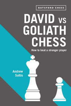 Paperback David Vs Goliath Chess: How to Beat a Stronger Player Book