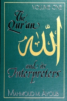 Paperback Qur&#702;an and Its Interpreters, The, Volume 1 Book