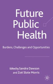 Future Public Health: Burden, Challenges and Opportunities in the UK