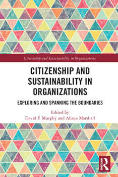 Paperback Citizenship and Sustainability in Organizations: Exploring and Spanning the Boundaries Book
