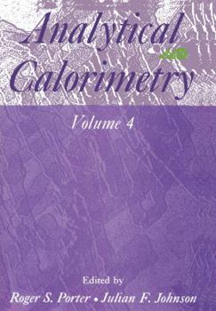 Paperback Analytical Calorimetry: Volume 4 Book