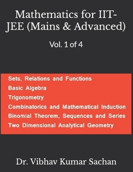 Paperback Mathematics for IIT- JEE (Mains & Advanced): Vol. 1 of 4 Book